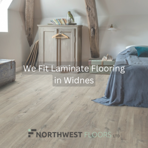 We fit laminate flooring in widnes