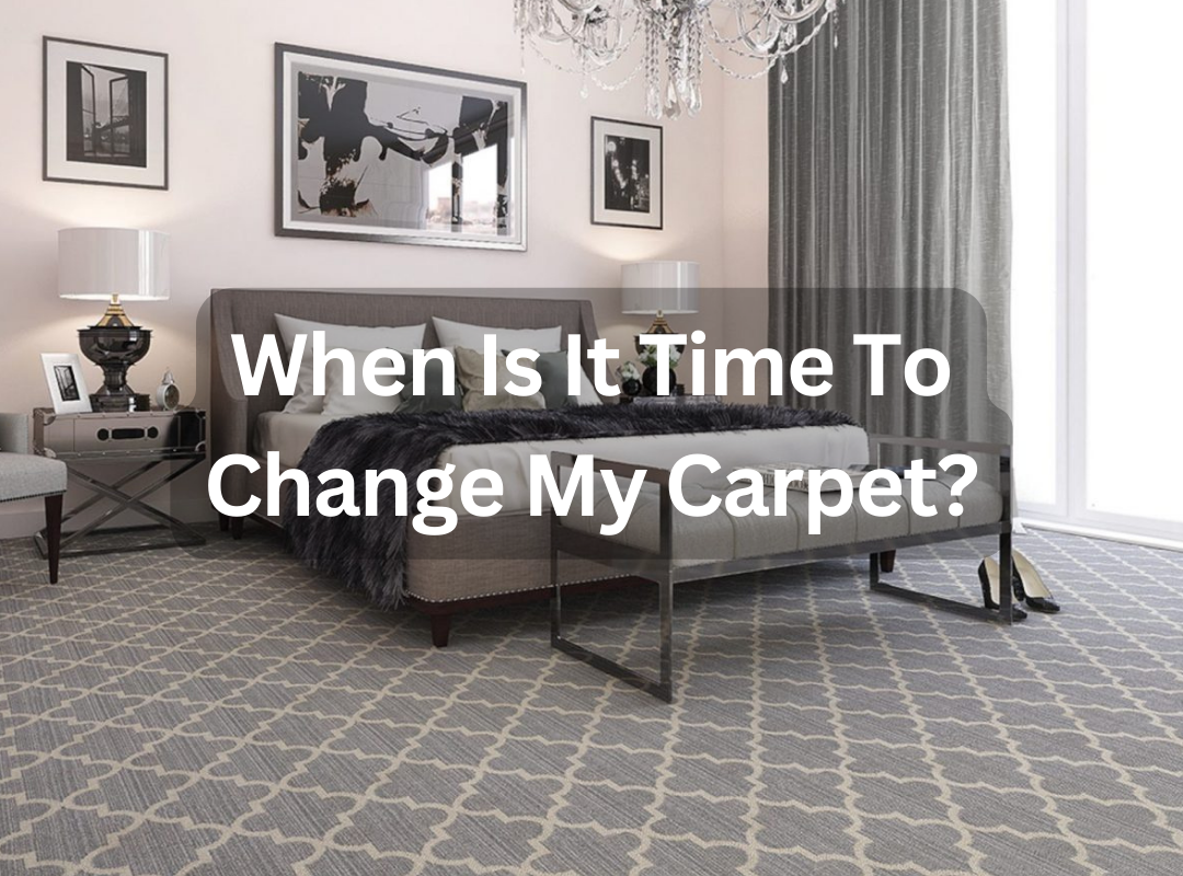 When Is It Time To Change My Carpet?