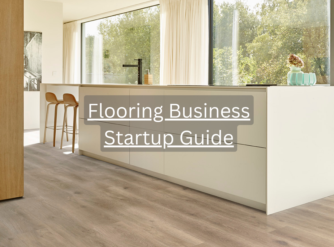 fLOORING bUSINESS sTARTUP gUIDE