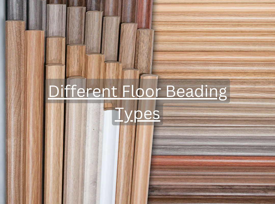 Different Floor Beading Types