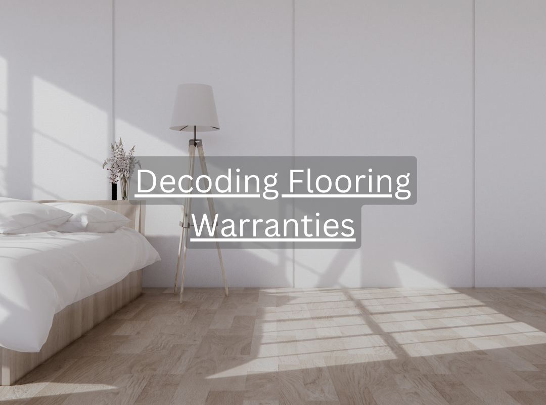 Decoding Flooring Warranties